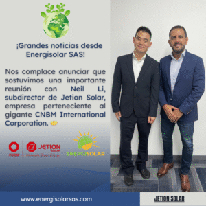 🤝!Energisolar SAS consolida alianza internacional con Jetion Solar para impulsar la transición energética en Colombia!🌍